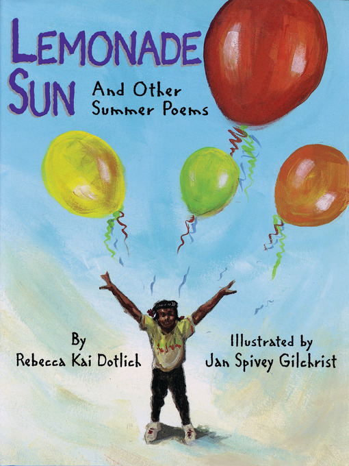 Title details for Lemonade Sun by Rebecca Kai Dotlich - Available
